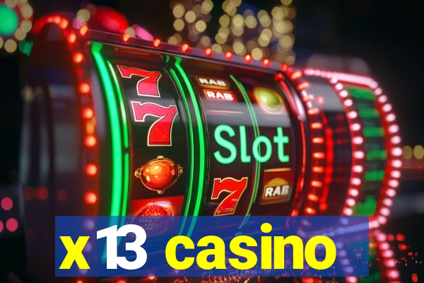 x13 casino